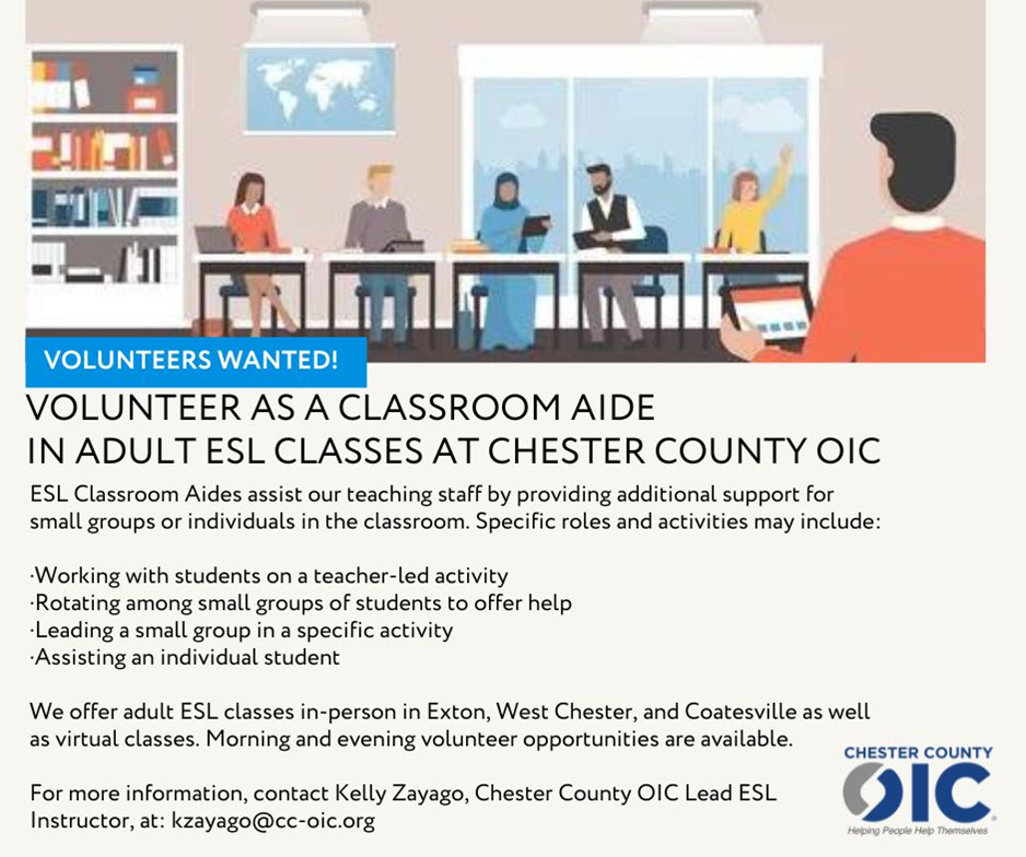 Chester County OIC is looking for ESL Classroom Aides!
